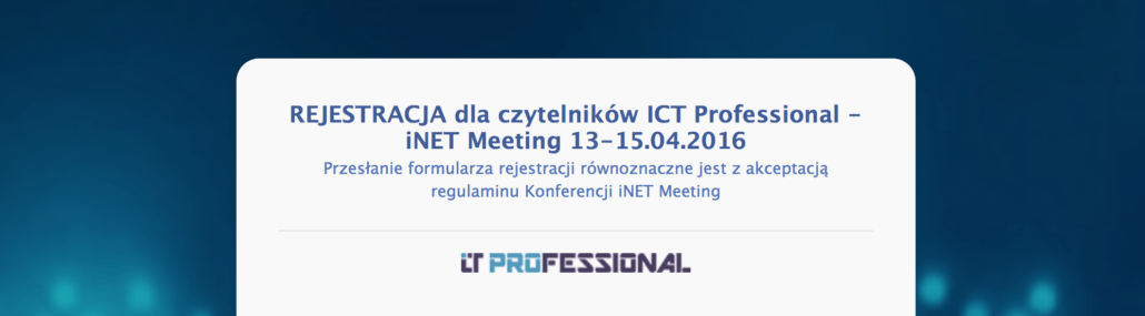 Link do rejestracji dla subskrybentów ICT Professional